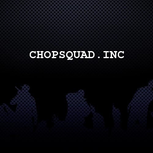 ChopSquad.inc