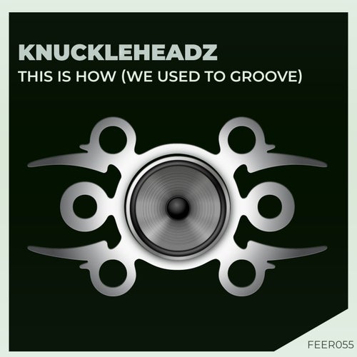 This Is How (we used to groove)