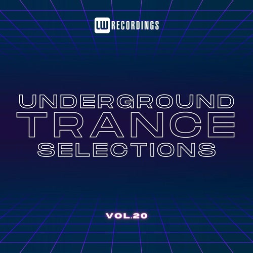 Underground Trance Selections, Vol. 20