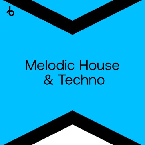 Best New Hype Melodic House/Techno : February