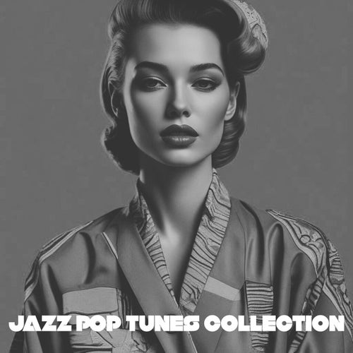 JAZZ POP TUNES COLLECTION