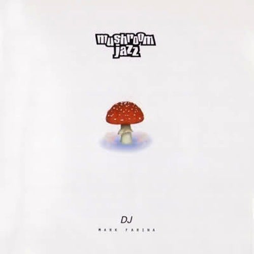 Mushroom Jazz Volume 1
