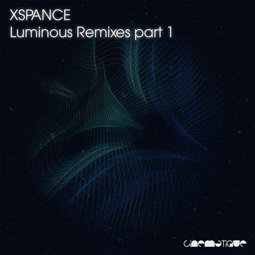  Xspance - Luminous Remixes Part 1 (2024) 