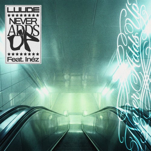 Never Adds Up (feat. Inéz) [feat. Inéz]
