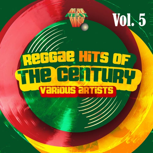 Reggae Hits Of The Century Vol. 5