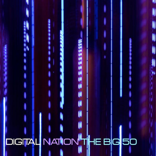 Cover art for Digital Nation - The Big 50