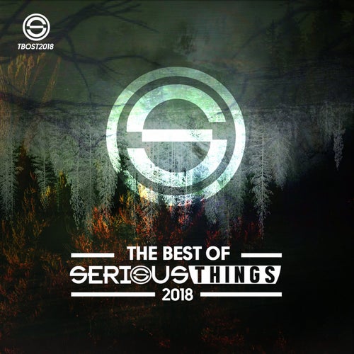 The Best Of Serious Things 2018