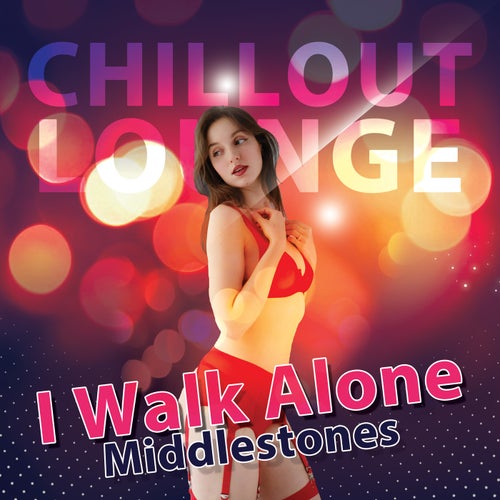 I Walk Alone
