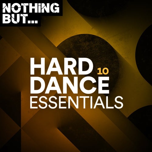 Cover art for Nothing But... Hard Dance Essentials, Vol. 10