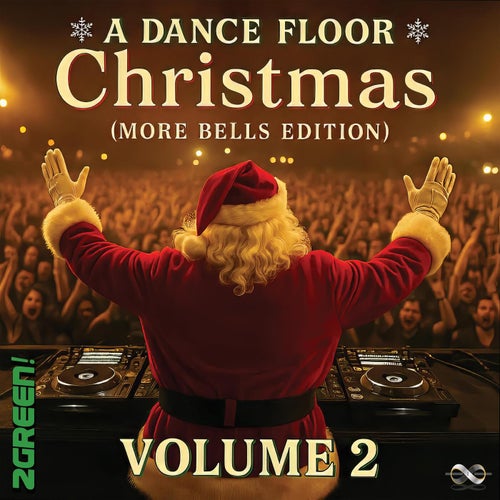 A Dance Floor Christmas - More Bells Edition (Vol. 2)