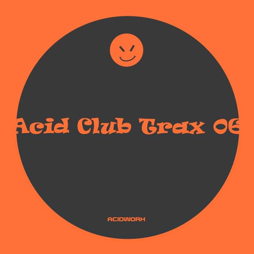 Acid Club Trax 06