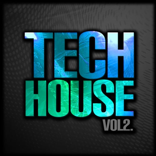 Tech House Volume 2