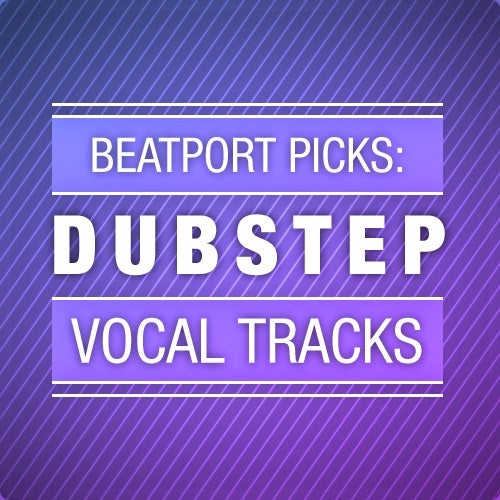 Vocal Tracks: Dubstep