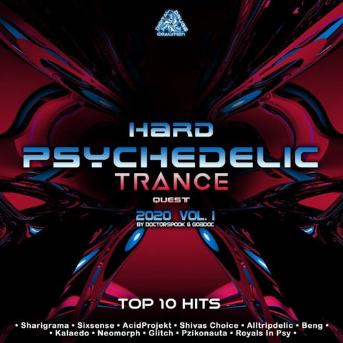 Hard Psychedelic Trance Quest: 2020 Top 10 Hits, Vol. 1