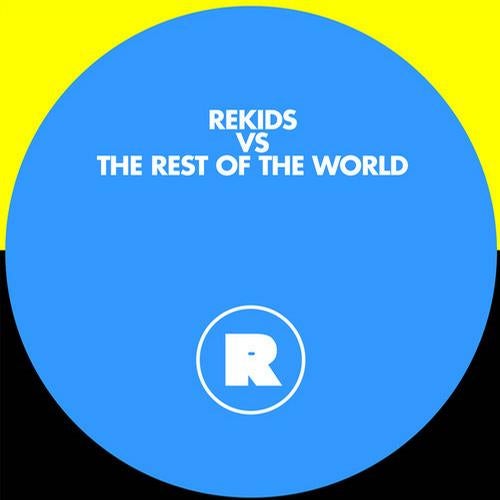 Rekids Vs. The Rest Of The World