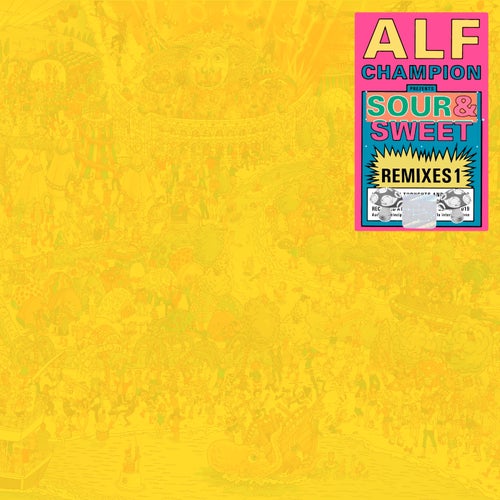 Sour & Sweet Remixes 1