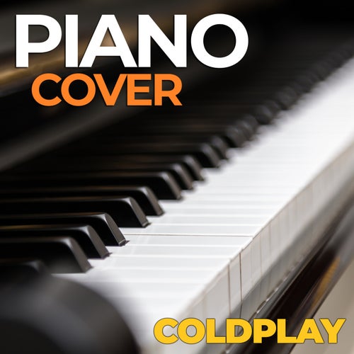 Coldplay Piano Covers