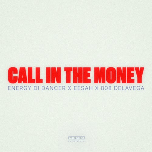 Call In The Money