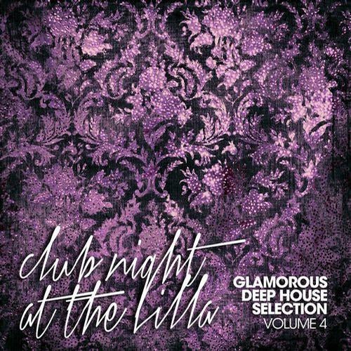 Club Night at The Villa Vol. 4 Glamorous Deep House Selection
