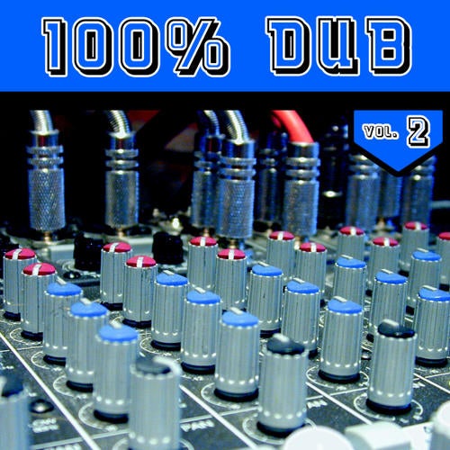 100% Dub Volume 2