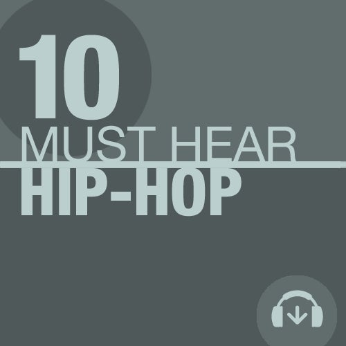 10 Must Hear Hip Hop Tracks - Week 39