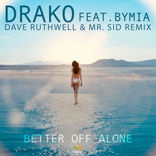 Better Off Alone