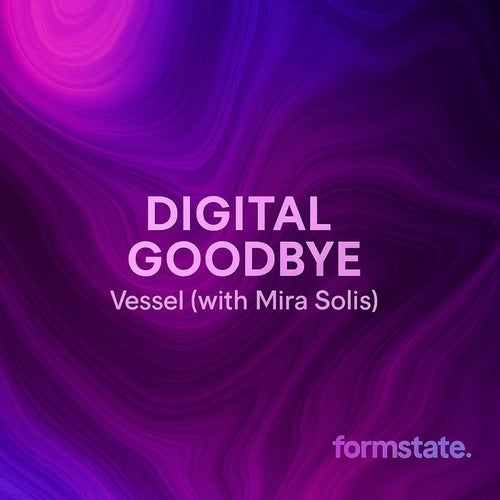 Digital Goodbye (with Mira Solis)