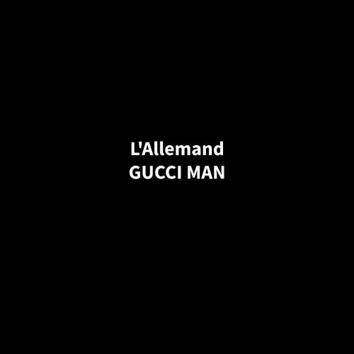 GUCCI MAN