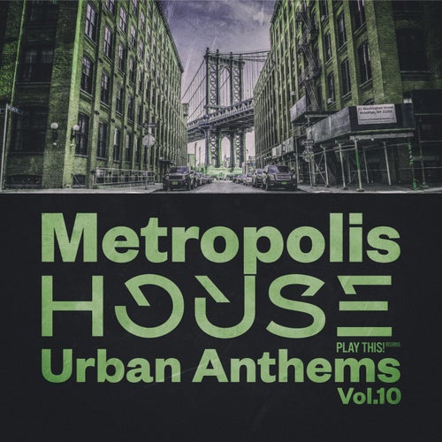 Metropolis House: Urban Anthems, Vol.10