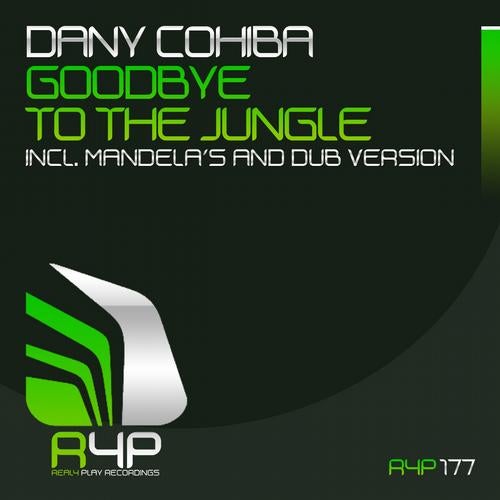 Dany Cohiba - Goodbye To The Jungle