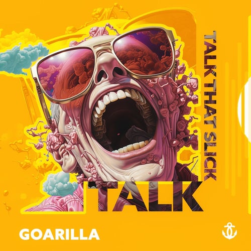  Goarilla - Talk That Slick Talk (2024) 