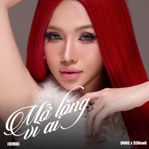 Mở Lòng Vì Ai (Remix)