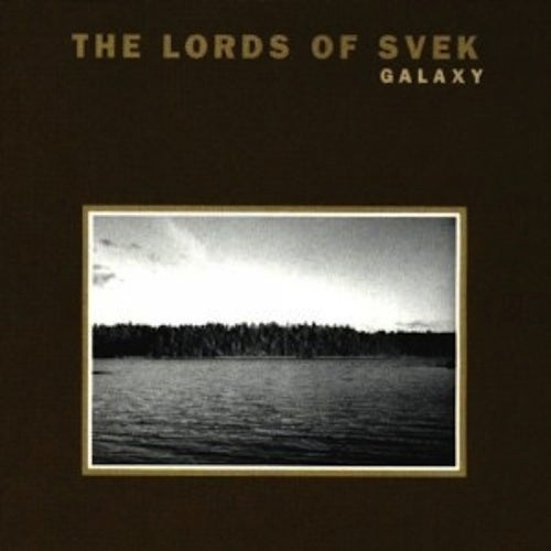 The Lords Of Svek - Galaxy