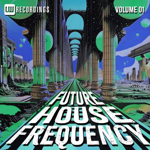 Future House Frequency, Vol. 01