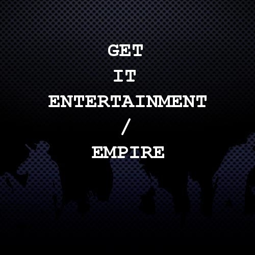 Get It Entertainment / EMPIRE