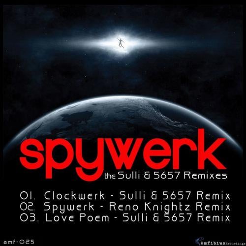Spywerk - the SULLI & 5657 Remixes