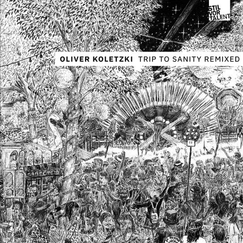 Oliver Koletzki - Trip to Sanity Remixed (2024)