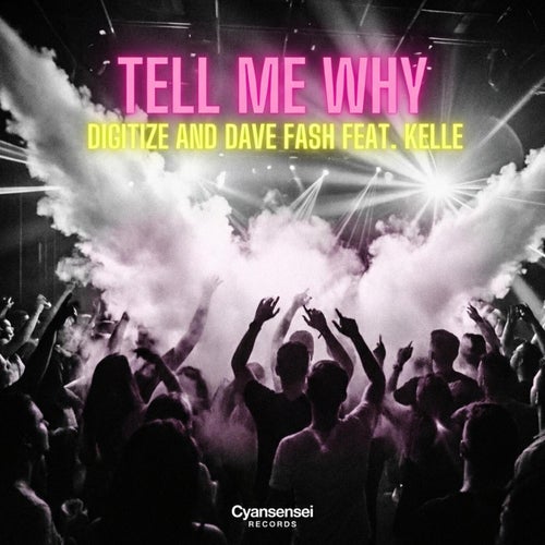Tell Me Why (feat. Kelle) [Radio Edit]