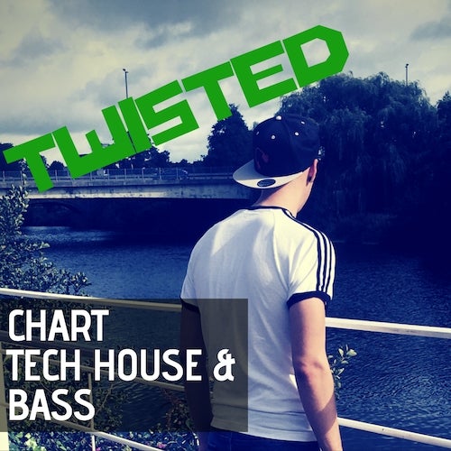 TWISTED Tech House Chart