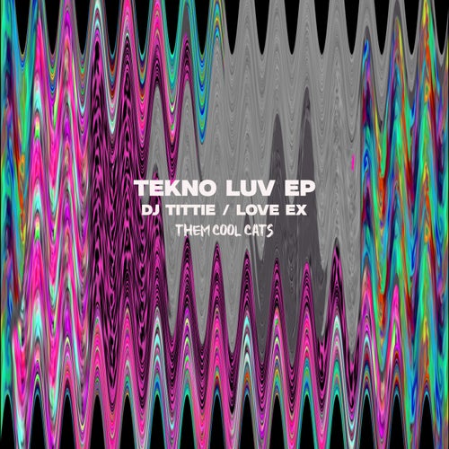 TEKNO LUV EP