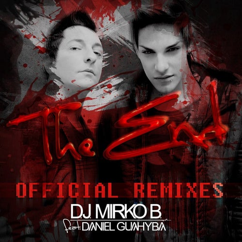 The End (feat. Daniel Guahyba) (Remixes)