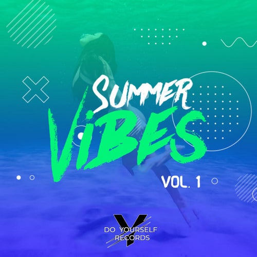 SUMMER VIBES VOL. 1