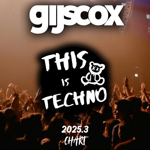 Gijs Cox – This Is Techno 2025.3 Chart