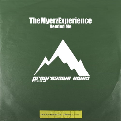 TheMyerzExperience - Needed Me (2024)