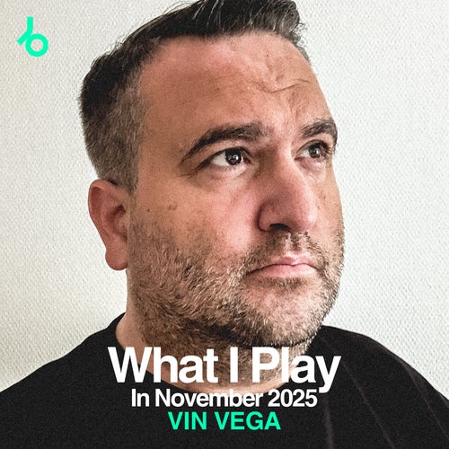 VIN VEGA What I Play In November 2025