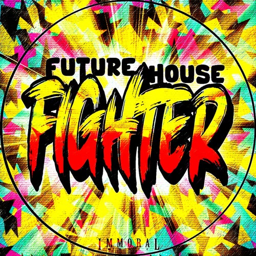 Future House Fighter
