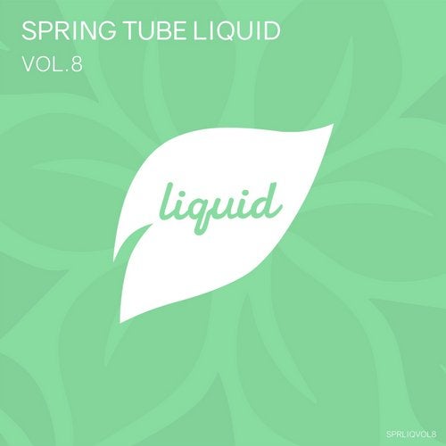 VA - SPRING TUBE LIQUID VOL.8 (EP) 2017