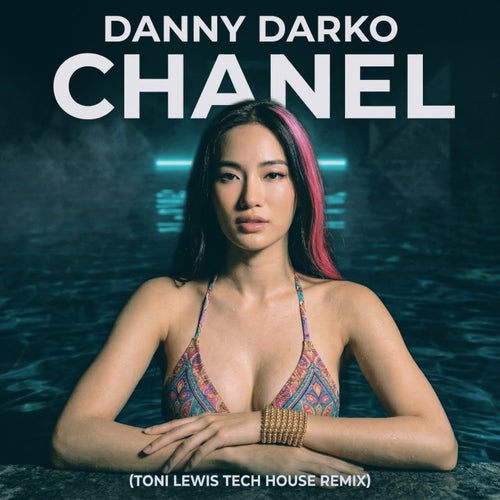 CHANEL (Toni Lewis Tech House Remix)