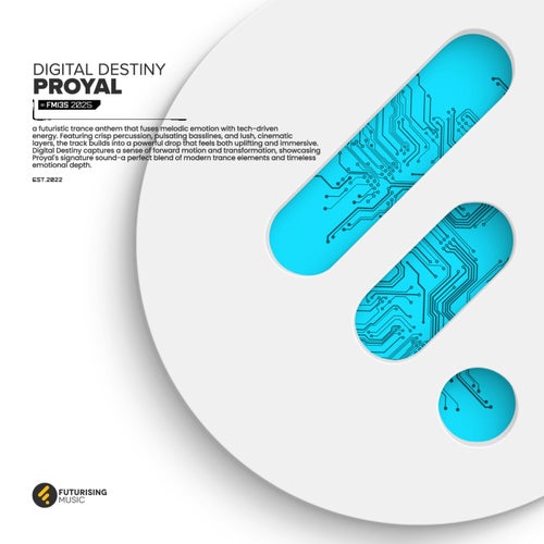  PROYAL - Digital Destiny (2025) 