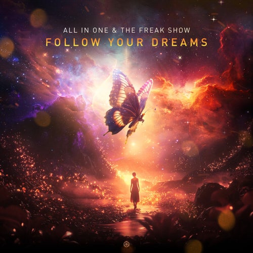  All In One & The Freak Show - Follow Your Dreams (2024) 